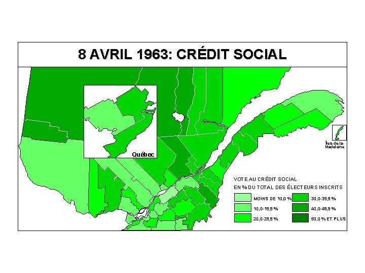 8 AVRIL 1963: CRÉDIT SOCIAL Îles-de-la. Madeleine Québec VOTE AU CRÉDIT SOCIAL EN %