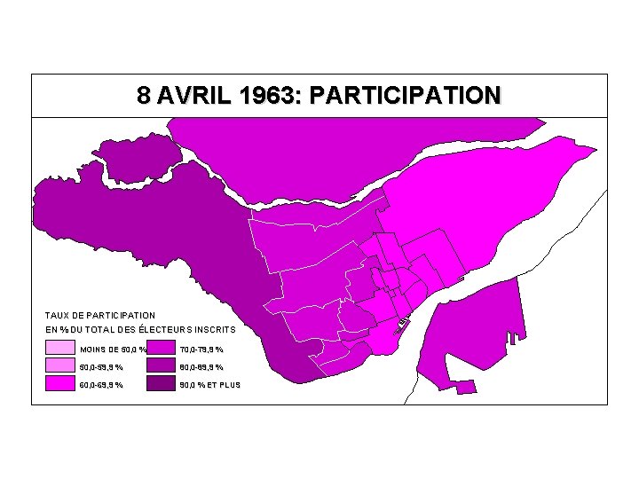 8 AVRIL 1963: PARTICIPATION TAUX DE PARTICIPATION EN % DU TOTAL DES ÉLECTEURS INSCRITS