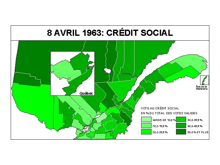 8 AVRIL 1963: CRÉDIT SOCIAL Îles-de-la. Madeleine Québec VOTE AU CRÉDIT SOCIAL EN %