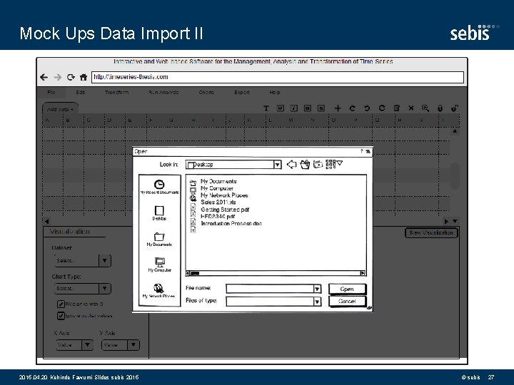 Mock Ups Data Import II 2015. 04. 20 Kehinde Fawumi Slides sebis 2015 ©