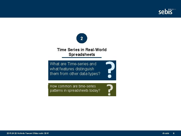 2 Time Series in Real-World Spreadsheets What are Time-series and what features distinguish them
