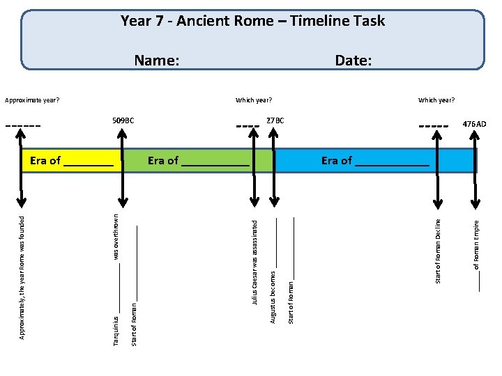 Which year? ---- 27 BC Era of ______ of Roman Empire Name: Start of