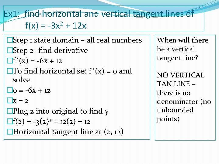 Ex 1: find horizontal and vertical tangent lines of f(x) = -3 x 2
