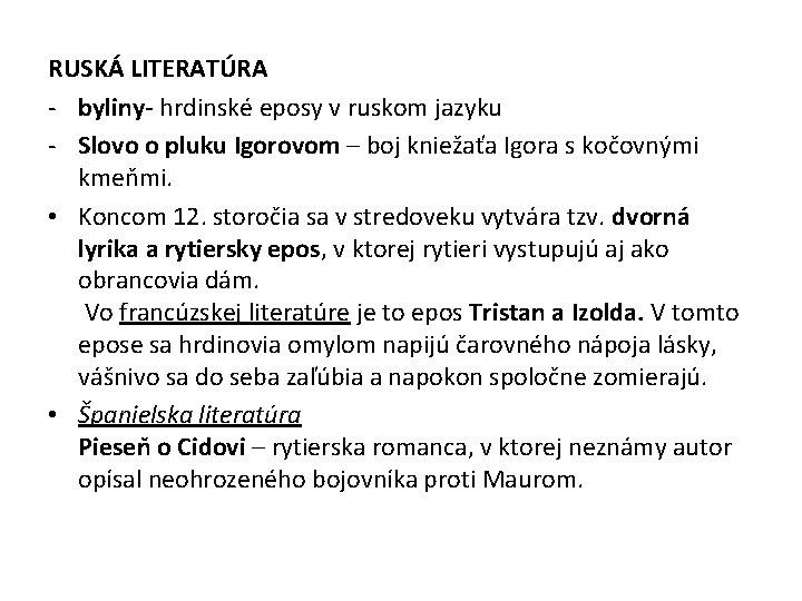 RUSKÁ LITERATÚRA - byliny- hrdinské eposy v ruskom jazyku - Slovo o pluku Igorovom