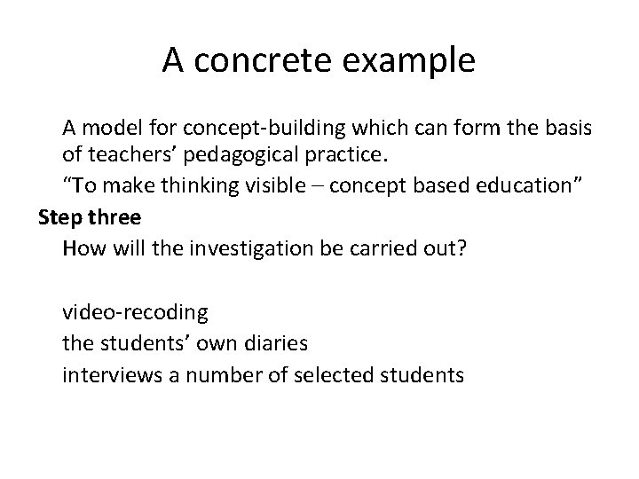 A concrete example A model for concept-building which can form the basis of teachers’