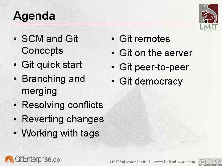 Agenda • SCM and Git Concepts • Git quick start • Branching and merging