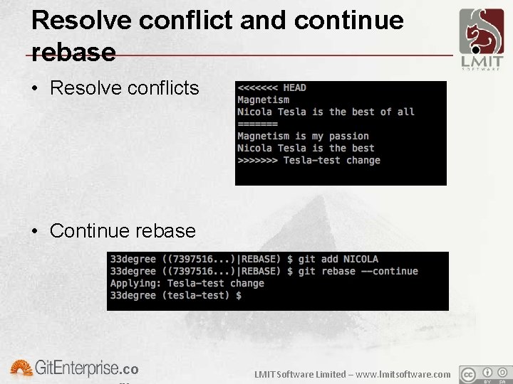 Resolve conflict and continue rebase • Resolve conflicts • Continue rebase . co LMIT