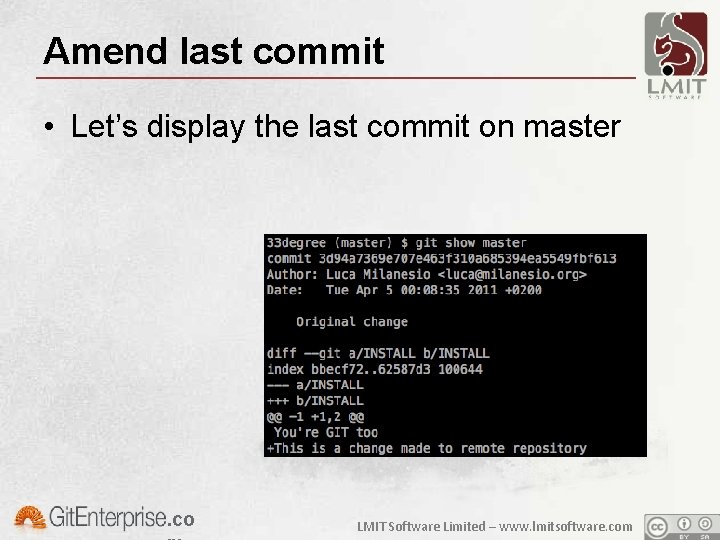 Amend last commit • Let’s display the last commit on master . co LMIT