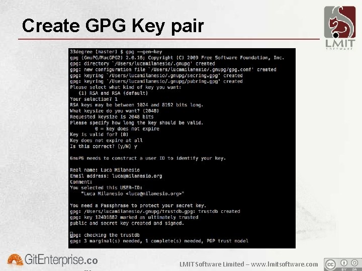 Create GPG Key pair . co LMIT Software Limited – www. lmitsoftware. com 
