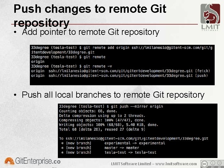 Push changes to remote Git repository • Add pointer to remote Git repository •
