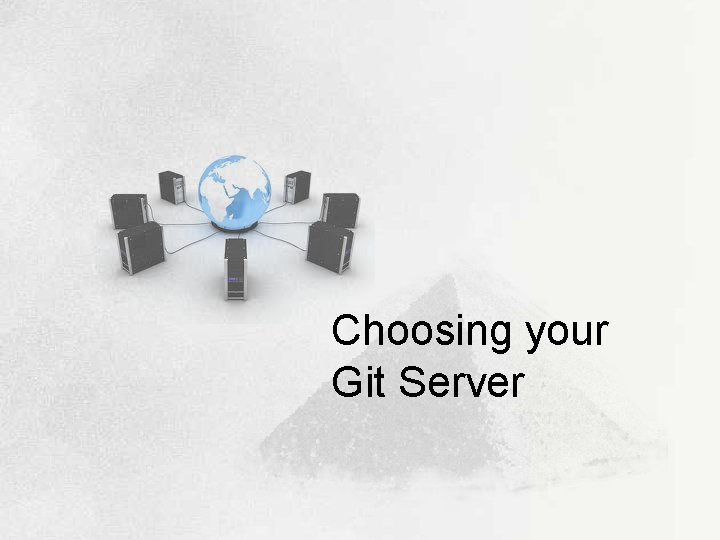 Choosing your Git Server 