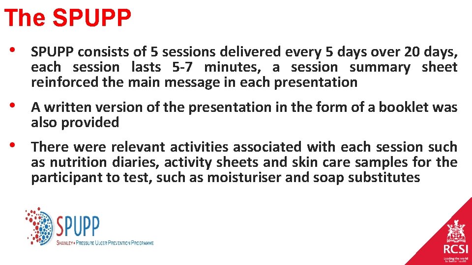 The SPUPP • SPUPP consists of 5 sessions delivered every 5 days over 20 The SPUPP • SPUPP consists of 5 sessions delivered every 5 days over 20