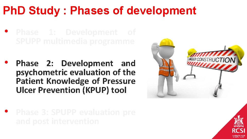 Ph. D Study : Phases of development • Phase 1: Development of SPUPP multimedia Ph. D Study : Phases of development • Phase 1: Development of SPUPP multimedia
