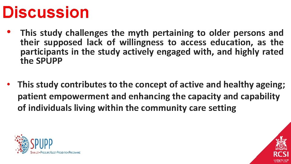 Discussion • This study challenges the myth pertaining to older persons and their supposed Discussion • This study challenges the myth pertaining to older persons and their supposed