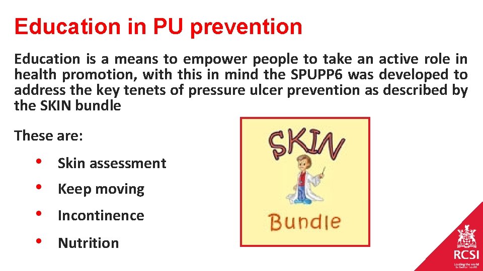 Education in PU prevention Education is a means to empower people to take an Education in PU prevention Education is a means to empower people to take an