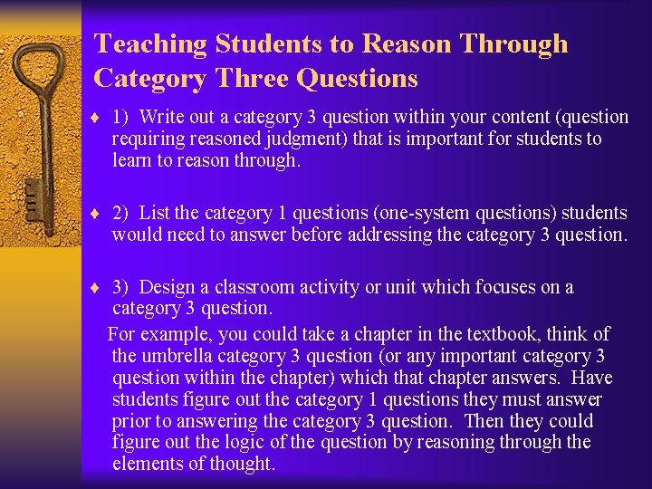 Teaching Students to Reason Through Category Three Questions ¨ 1) Write out a category
