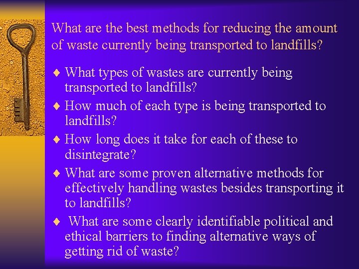 What are the best methods for reducing the amount of waste currently being transported