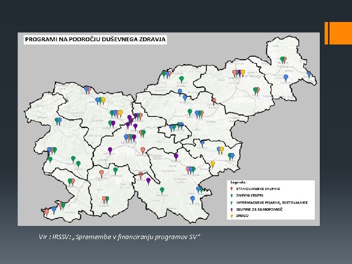 Vir : IRSSV: „Spremembe v financiranju programov SV“ 