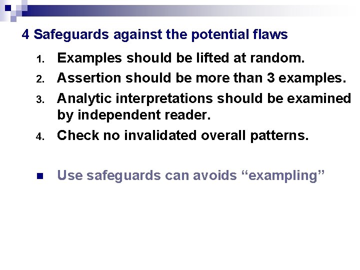 4 Safeguards against the potential flaws 4. Examples should be lifted at random. Assertion