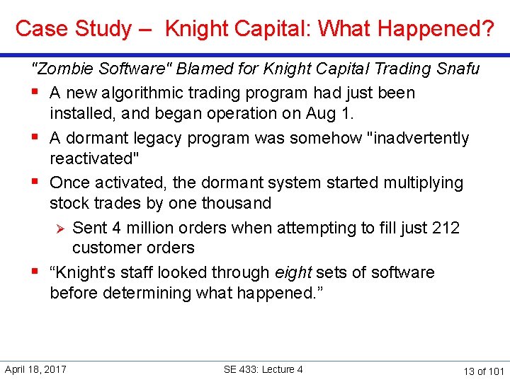 Case Study – Knight Capital: What Happened? "Zombie Software" Blamed for Knight Capital Trading