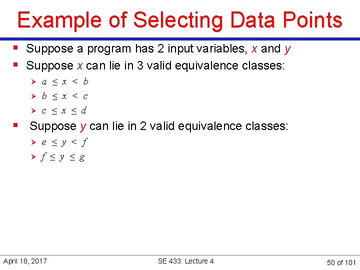 Example of Selecting Data Points § Suppose a program has 2 input variables, x