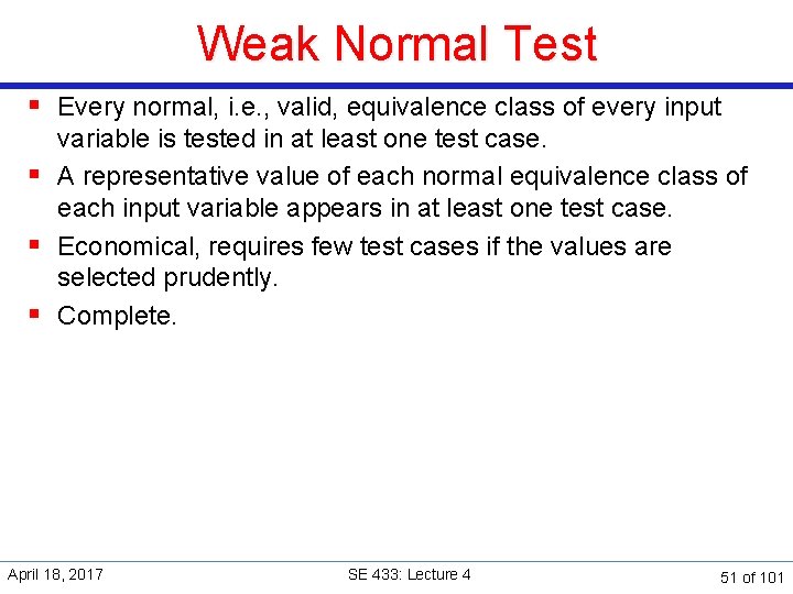 Weak Normal Test § Every normal, i. e. , valid, equivalence class of every