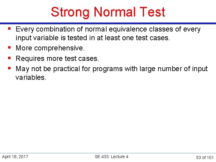 Strong Normal Test § Every combination of normal equivalence classes of every input variable