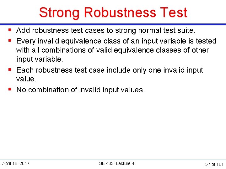 Strong Robustness Test § Add robustness test cases to strong normal test suite. §