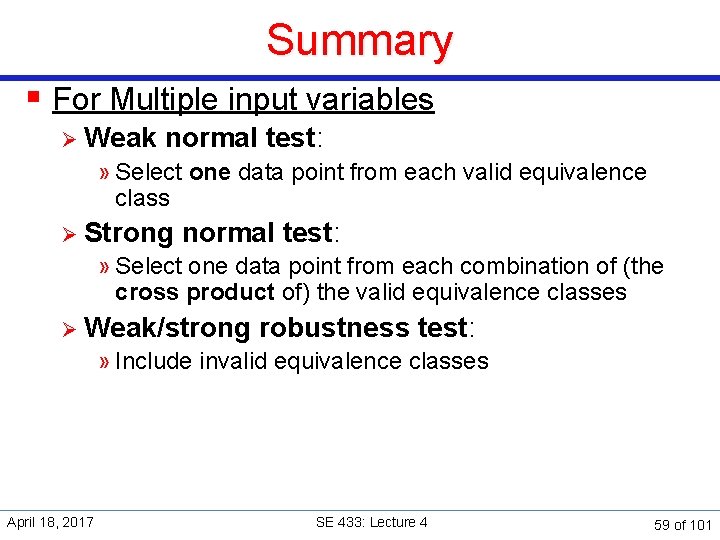 Summary § For Multiple input variables Ø Weak normal test: » Select one data