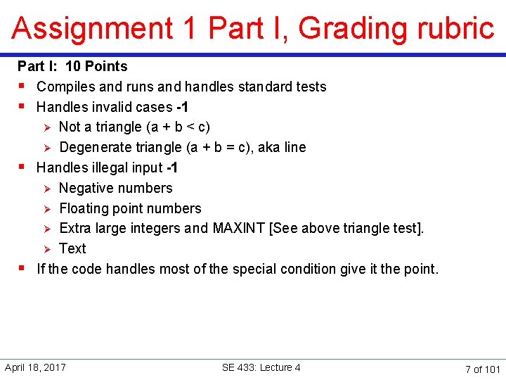 Assignment 1 Part I, Grading rubric Part I: 10 Points § Compiles and runs