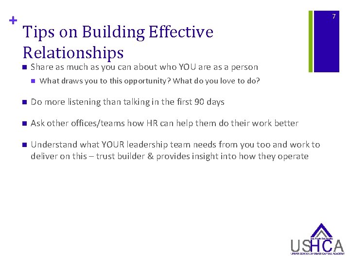 + 7 Tips on Building Effective Relationships n Share as much as you can