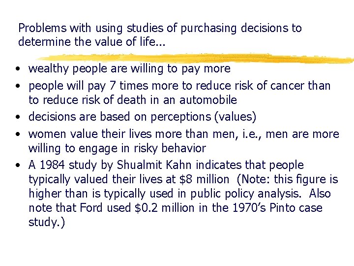Problems with using studies of purchasing decisions to determine the value of life. .