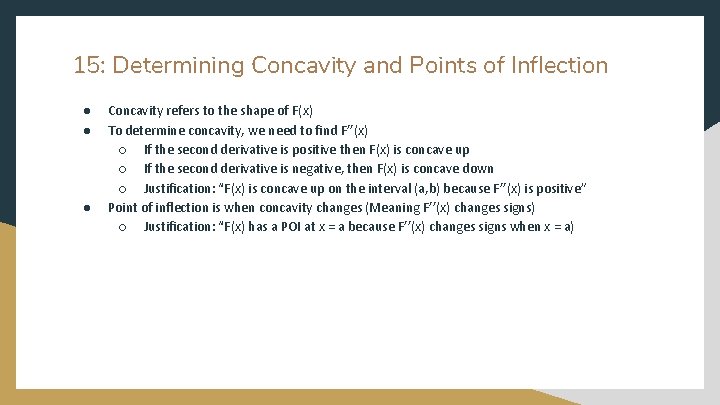 15: Determining Concavity and Points of Inflection ● ● ● Concavity refers to the