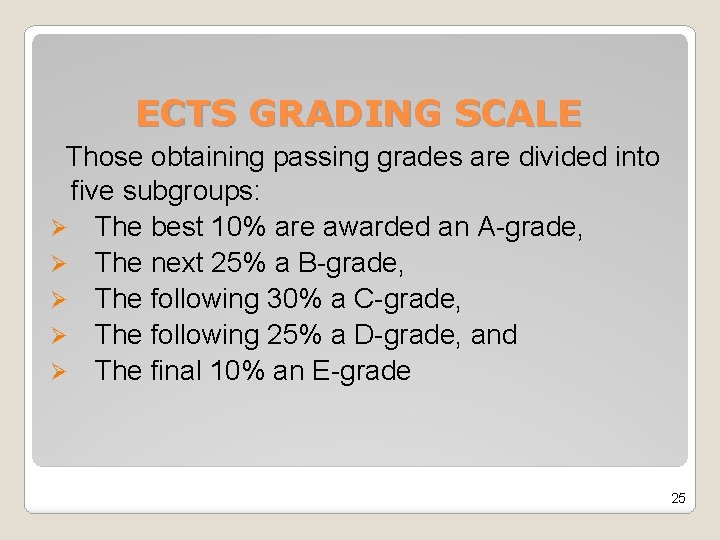 ECTS GRADING SCALE Those obtaining passing grades are divided into five subgroups: Ø The