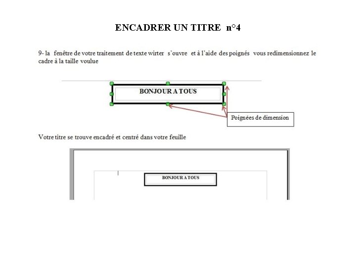 ENCADRER UN TITRE n° 4 