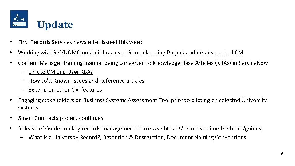 Update • First Records Services newsletter issued this week • Working with RIC/UOMC on
