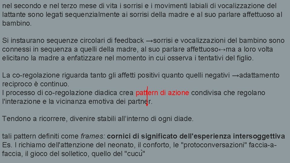 nel secondo e nel terzo mese di vita i sorrisi e i movimenti labiali