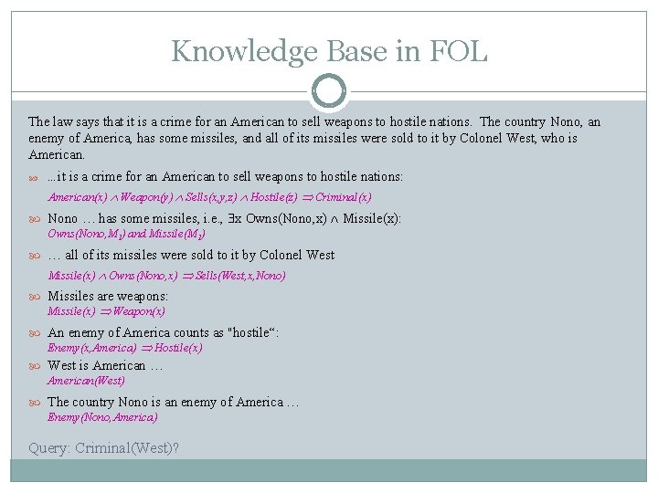 Knowledge Base in FOL The law says that it is a crime for an Knowledge Base in FOL The law says that it is a crime for an