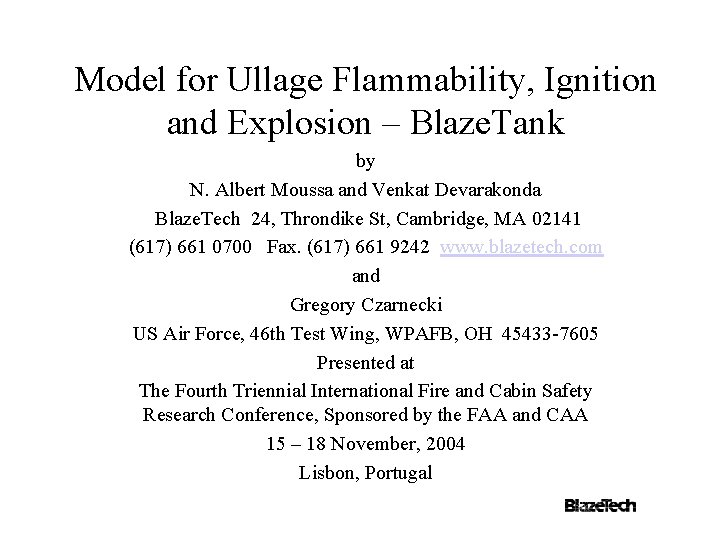 Model for Ullage Flammability, Ignition and Explosion – Blaze. Tank by N. Albert Moussa