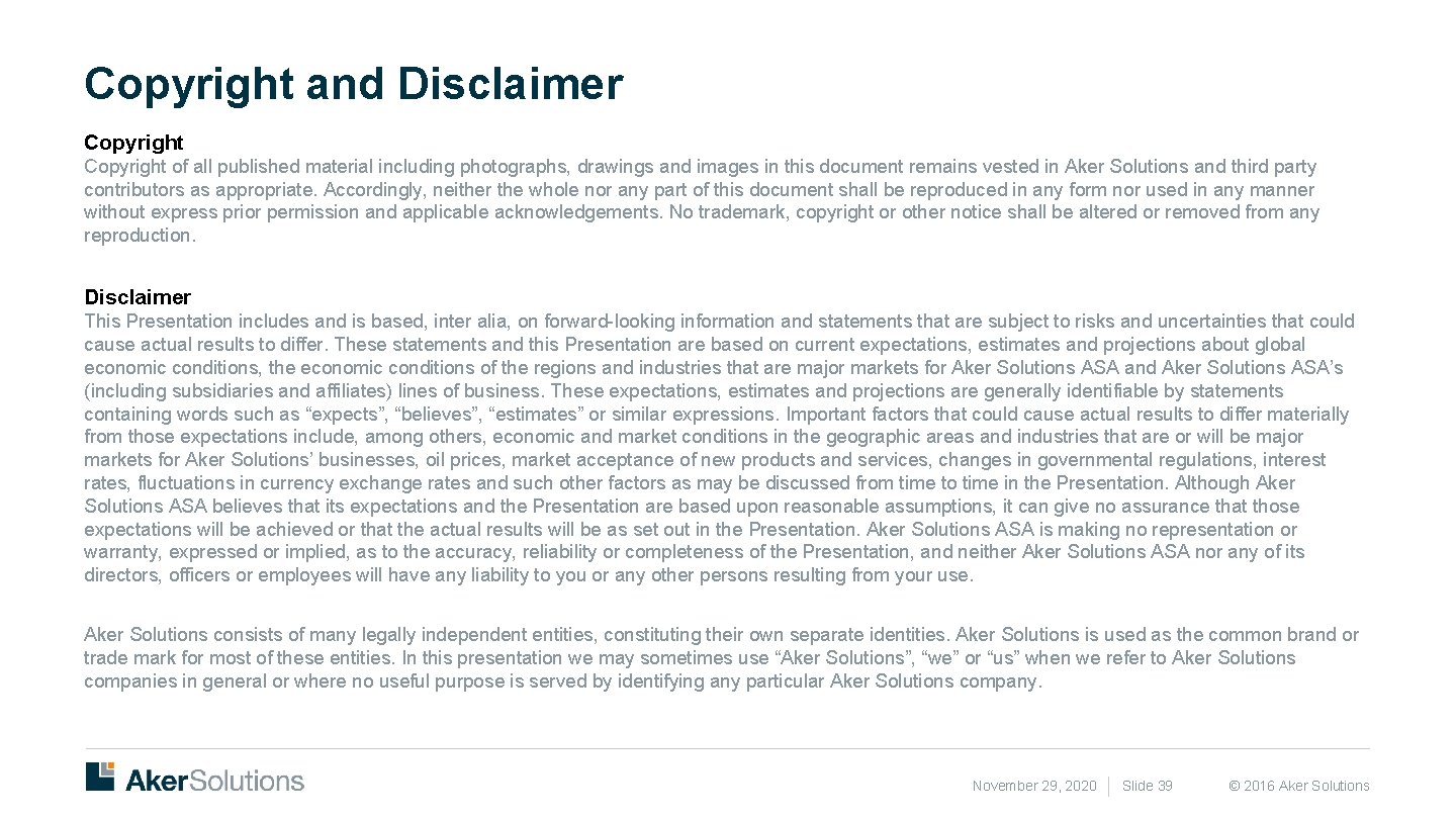 Copyright and Disclaimer Copyright of all published material including photographs, drawings and images in