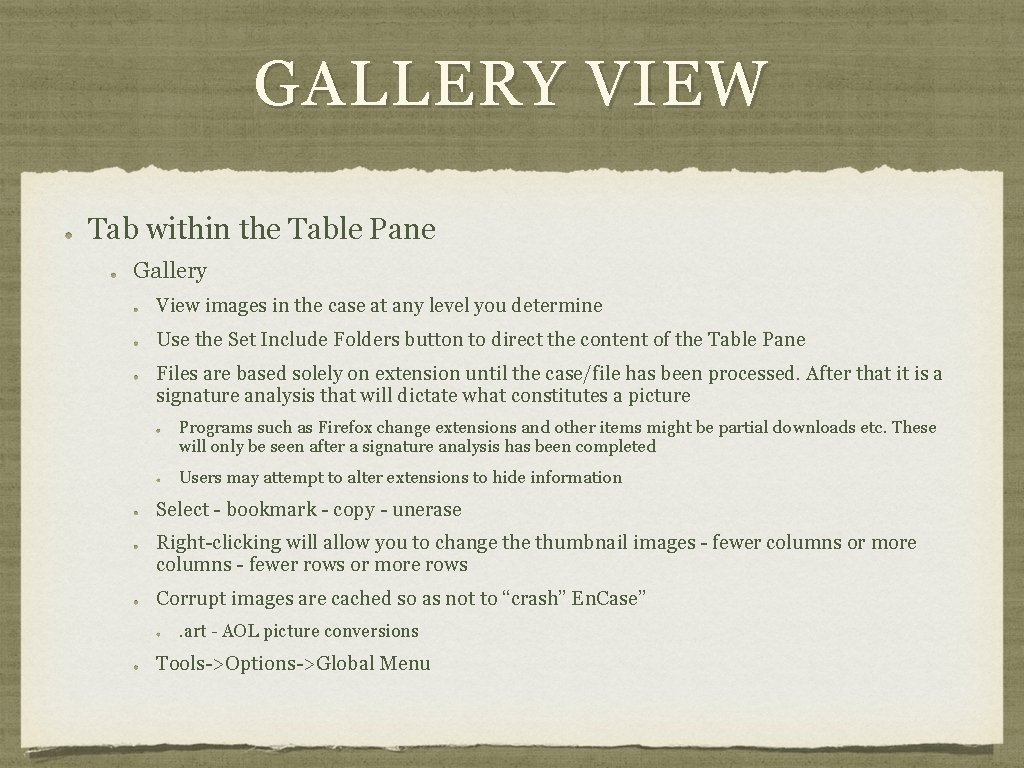 GALLERY VIEW Tab within the Table Pane Gallery View images in the case at