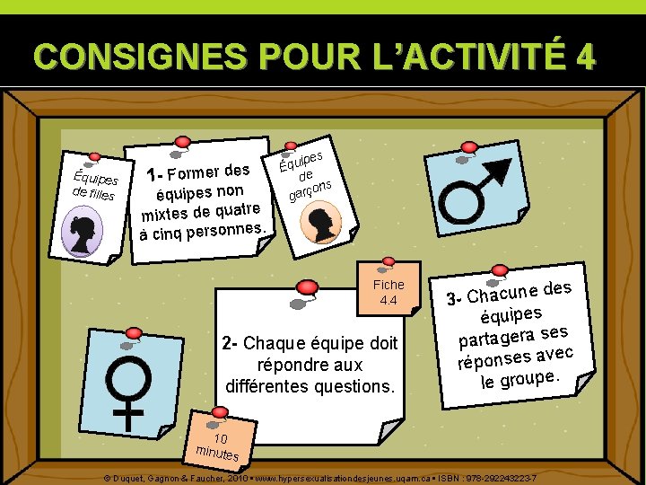 CONSIGNES POUR L’ACTIVITÉ 4 Équipes de filles 1 - Former des équipes non mixtes