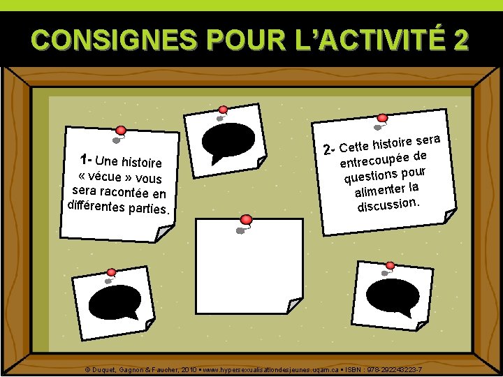 CONSIGNES POUR L’ACTIVITÉ 2 1 - Une histoire « vécue » vous sera racontée