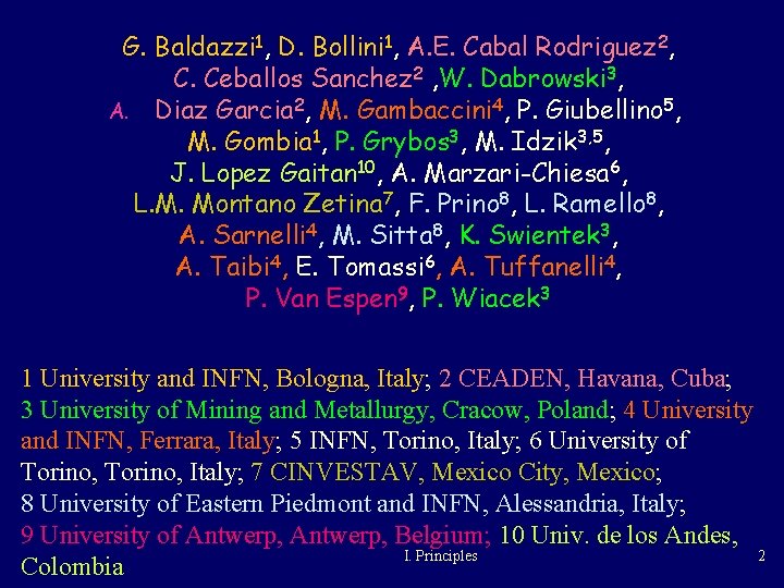 G. Baldazzi 1, D. Bollini 1, A. E. Cabal Rodriguez 2, C. Ceballos Sanchez G. Baldazzi 1, D. Bollini 1, A. E. Cabal Rodriguez 2, C. Ceballos Sanchez