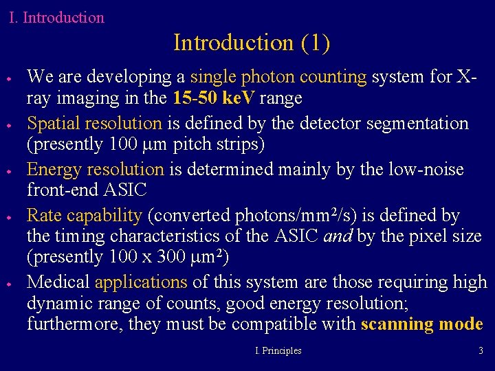 I. Introduction (1) w w w We are developing a single photon counting system I. Introduction (1) w w w We are developing a single photon counting system