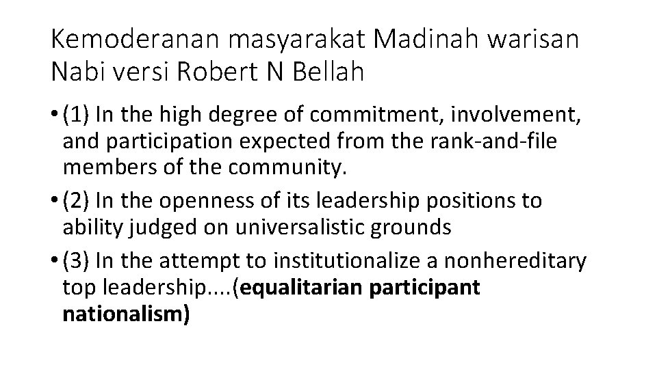 Kemoderanan masyarakat Madinah warisan Nabi versi Robert N Bellah • (1) In the high