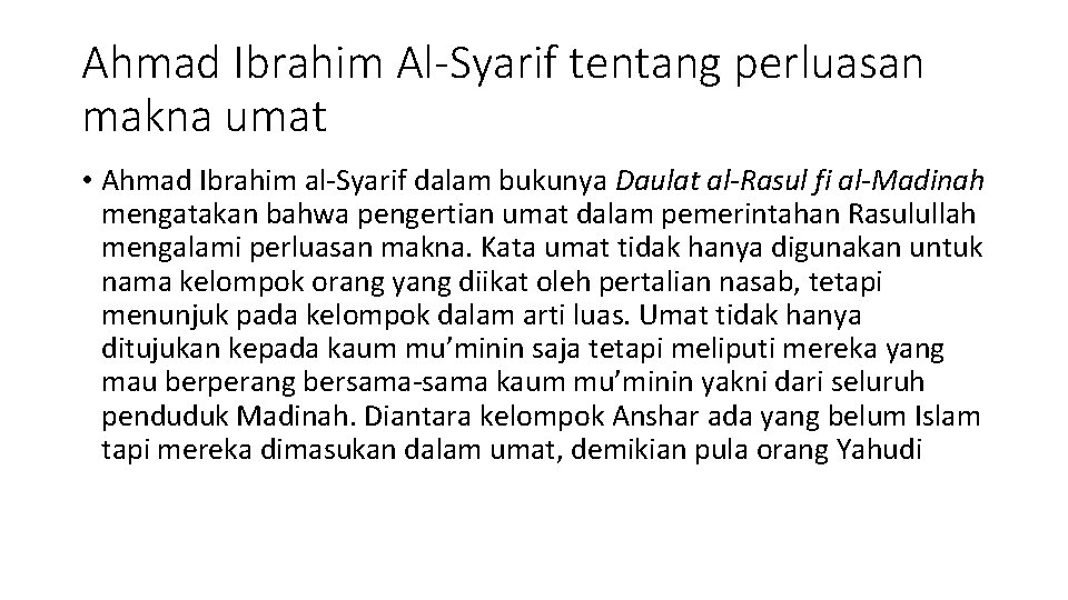 Ahmad Ibrahim Al-Syarif tentang perluasan makna umat • Ahmad Ibrahim al-Syarif dalam bukunya Daulat