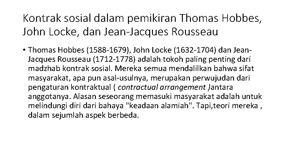 Kontrak sosial dalam pemikiran Thomas Hobbes, John Locke, dan Jean-Jacques Rousseau • Thomas Hobbes