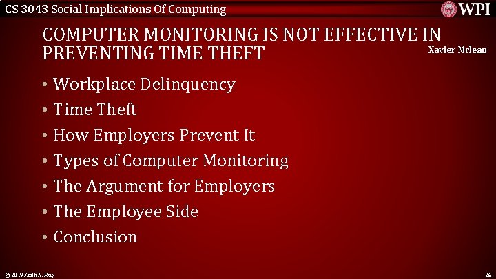 CS 3043 Social Implications Of Computing COMPUTER MONITORING IS NOT EFFECTIVE IN Xavier Mclean