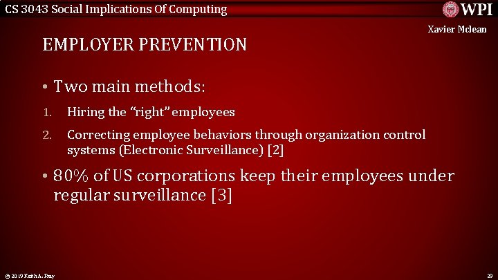 CS 3043 Social Implications Of Computing EMPLOYER PREVENTION Xavier Mclean • Two main methods: